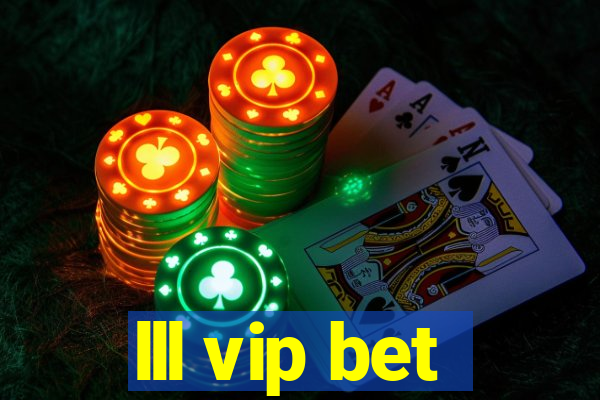 lll vip bet